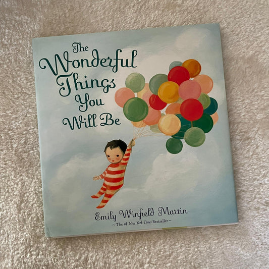 The Wonderful Things You Will be | Emily Winfield Martin - The Chic Habitat